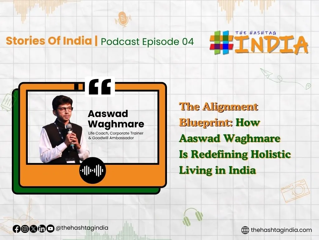 The Alignment Blueprint: How Aaswad Waghmare is Redefining Holistic Living in India