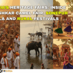 INDIA’S HERITAGE FAIRS INSIDE PUSHKAR CAMEL FAIR, SONEPUR MELA AND RURAL FESTIVALS