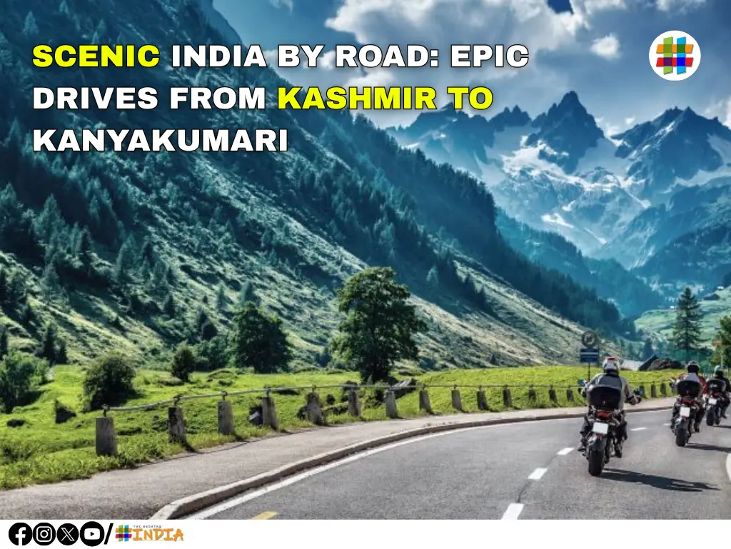 SCENIC INDIA BY ROAD EPIC DRIVES FROM KASHMIR TO KANYAKUMARIS