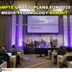 SMPTE UNVEIL PLANS FOR 2025 MEDIA TECHNOLOGY SUMMIT