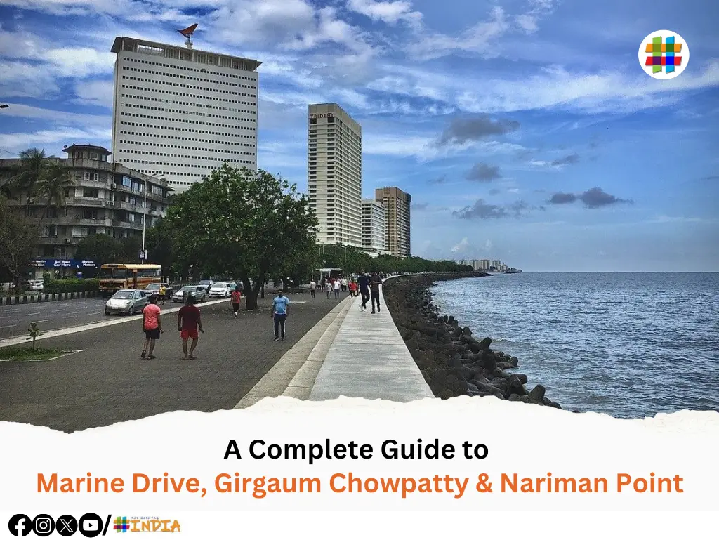 A Complete Guide to Marine Drive, Girgaum Chowpatty & Nariman Point