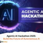 Agentic AI Hackathon 2025 Build the Future of Autonomous AI