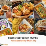 Best Street Foods in Mumbai You Absolutely Must Try