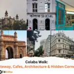 Colaba Walk Gateway, Cafes, Architecture & Hidden Corners