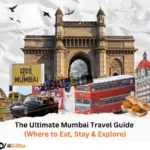 The Ultimate Mumbai Travel Guide (Where to Eat, Stay & Explore)