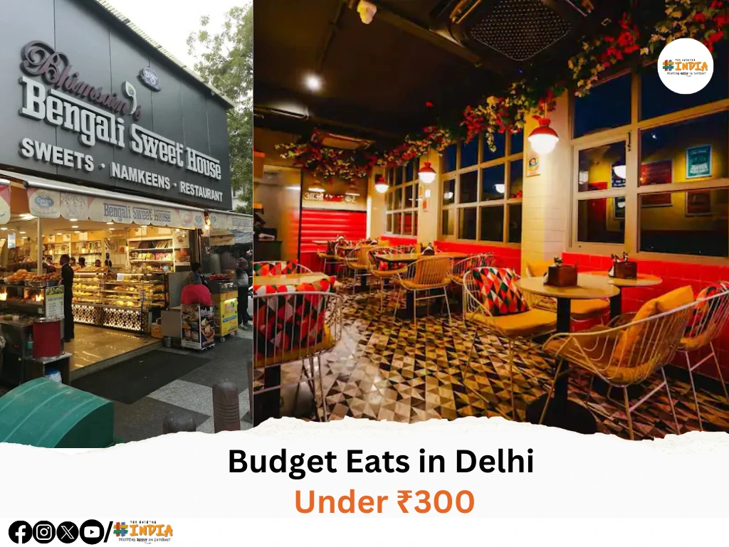 Budget Eats in Delhi Under ₹300