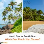 North Goa vs South Goa Which One Should You Choose (1)