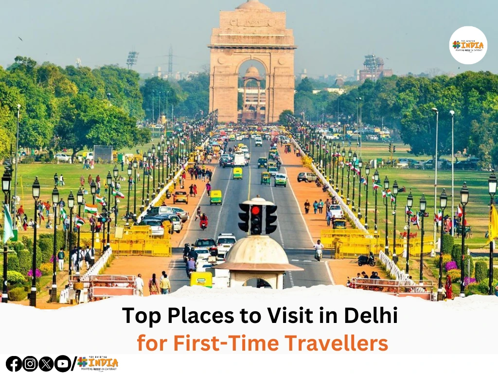 Top Places to Visit in Delhi for First-Time Travelers