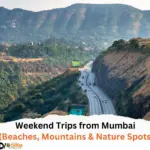 Weekend Trips from Mumbai (Beaches, Mountains & Nature Spots)