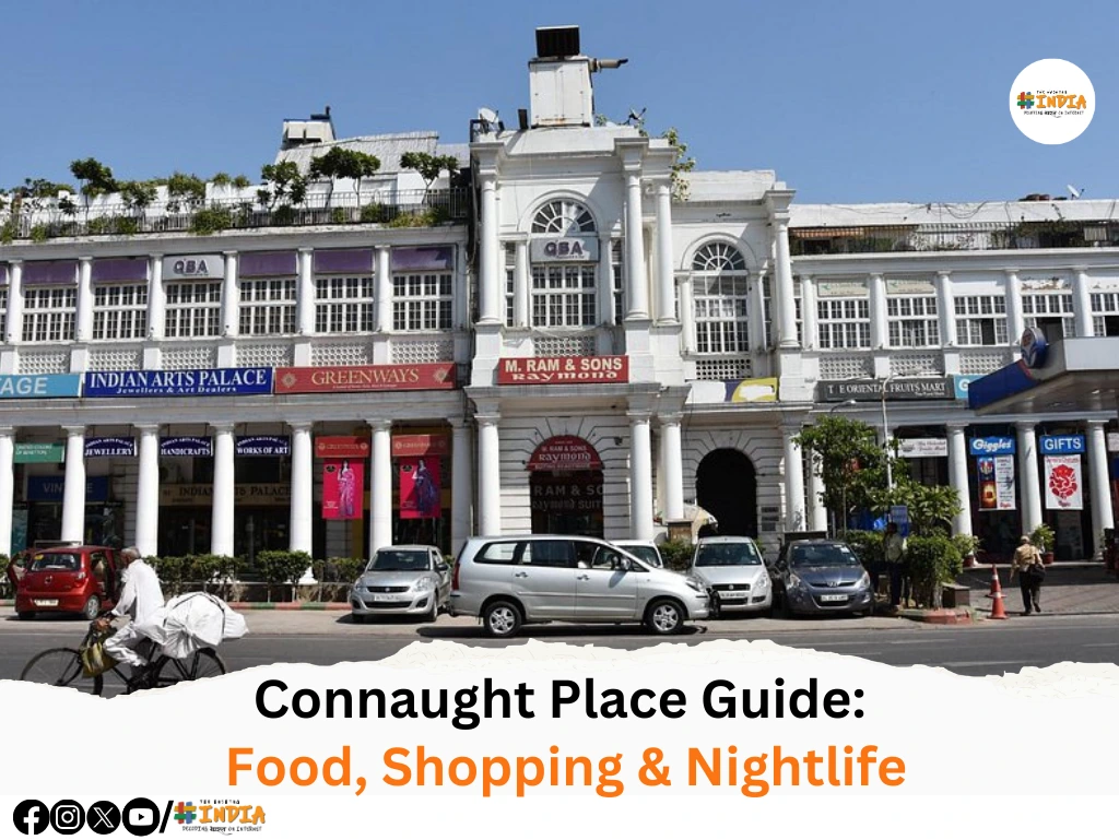 Connaught Place Guide Food, Shopping & Nightlife