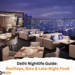 Delhi Nightlife Guide Rooftops, Bars & Late-Night Food