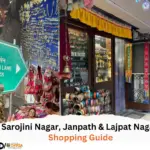 Sarojini Nagar, Janpath & Lajpat Nagar Shopping Guide