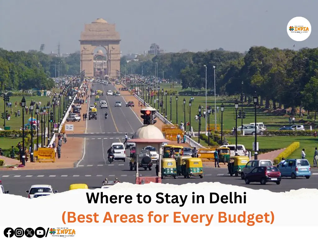 Where to Stay in Delhi (Best Areas for Every Budget)