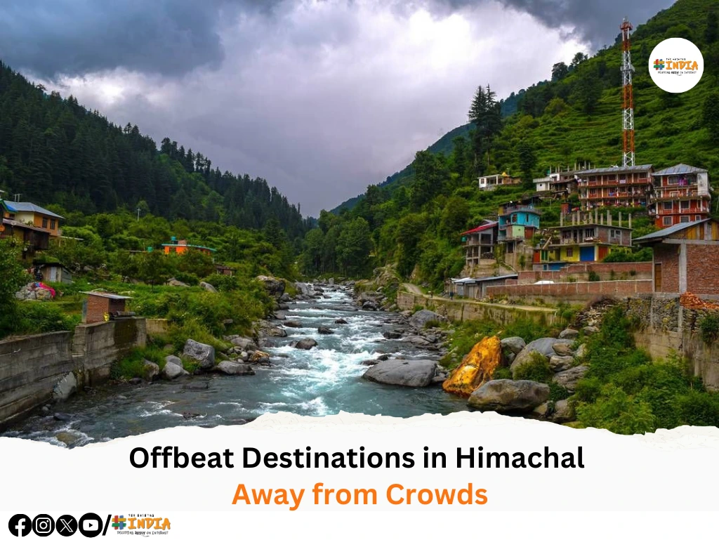 Offbeat Destinations in Himachal Away from Crowds