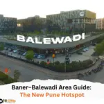 Baner–Balewadi Area Guide The New Pune Hotspot