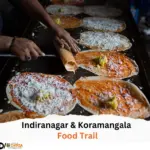 Indiranagar & Koramangala Food Trail