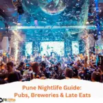 Pune Nightlife Guide Pubs, Breweries & Late Eats