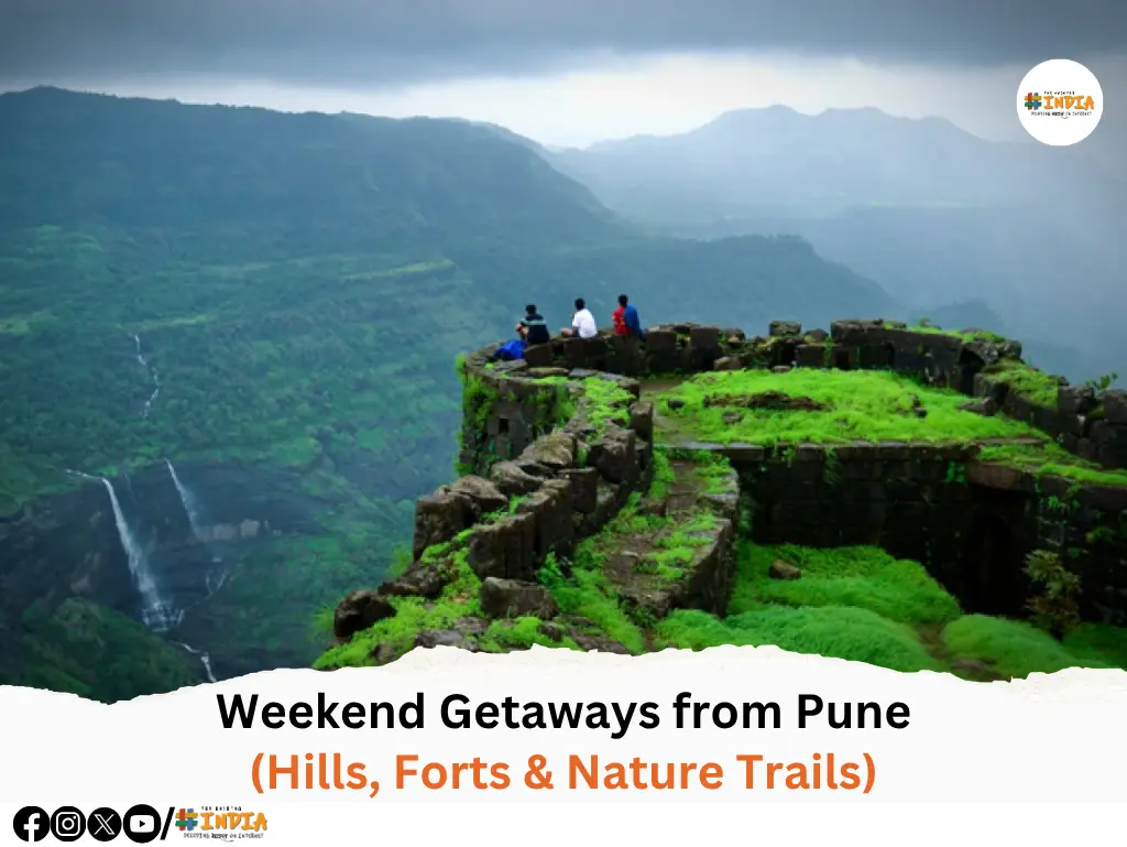 Weekend Getaways from Pune (Hills, Forts & Nature Trails)
