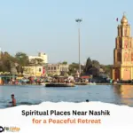 Spiritual Places Near Nashik for a Peaceful Retreat