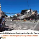 Powerful Mindanao Earthquake Sparks Tsunami Alerts and Emergency Response Efforts