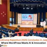 WordCamp Rajasthan 2026 Concludes in Jaipur, Where WordPress Meets AI & Innovation